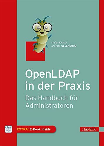 Stefan Kania - OpenLDAP in der Praxis: Das Handbuch für Administratoren - Preis vom 09.10.2026 07:28:09 h