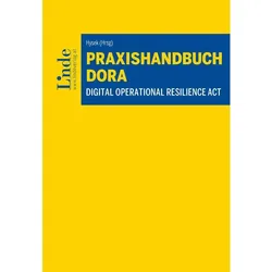 Praxishandbuch Digital Operational Resilience Act DORA, Ratgeber