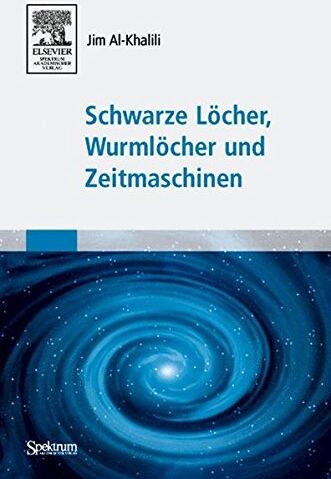 Jim Al-Khalili - Schwarze Löcher, Wurmlöcher und Zeitmaschinen - Preis vom 09.10.2026 07:28:09 h