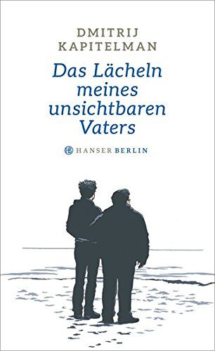 Dmitrij Kapitelman - Das Lächeln meines unsichtbaren Vaters - Preis vom 13.10.2026 11:25:28 h