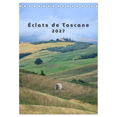 Éclats de Toscane (Calendrier de bureau 2027 DIN A5 horizontal), CALVENDO calendrier mensuel