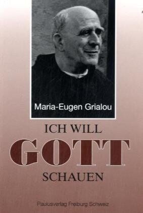 Maria-Eugen Grialou - Ich will Gott schauen - Preis vom 10.10.2026 11:48:34 h