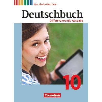 Deutschbuch - Differenzierende Ausgabe 10. Schuljahr - Nordrhein-Westfalen - Schülerbuch, Gebundene Ausgabe von Marianna Lichtenstein,Agnes