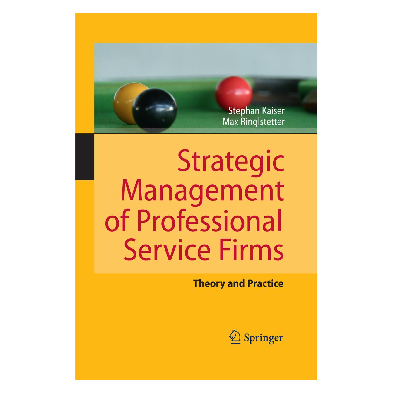 Springer Strategic Management of Professional Service Firms (Englisch, Softcover, Max Josef Ringlstetter, Stephan Kaiser) (55578413)