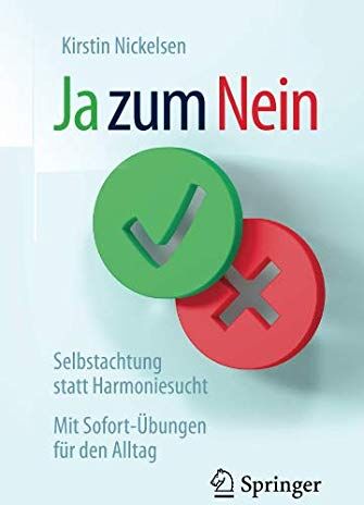 Kirstin Nickelsen - Ja zum Nein: Selbstachtung statt Harmoniesucht – Mit Sofort-Übungen für den Alltag - Preis vom 02.10.2026 23:42:20 h