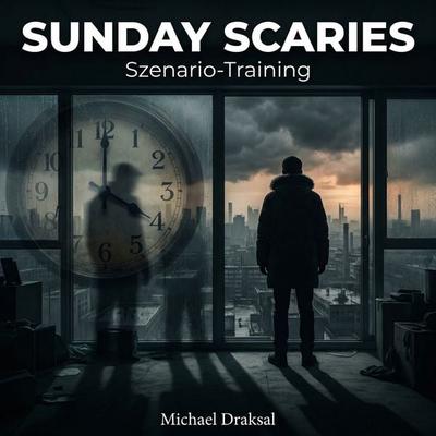 Sunday Scaries: Szenario-Training - Michael Draksal, Audio, 9783862433513