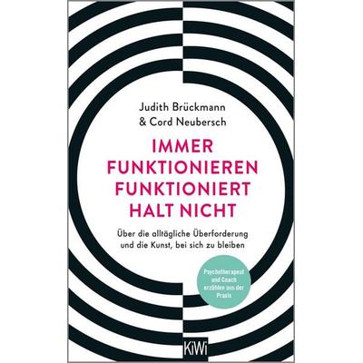Immer funktionieren funktioniert halt nicht, Taschenbuch von Judith Brückmann,Cord Neubersch, Kiepenheuer & Witsch, 978-3-462-00122-8
