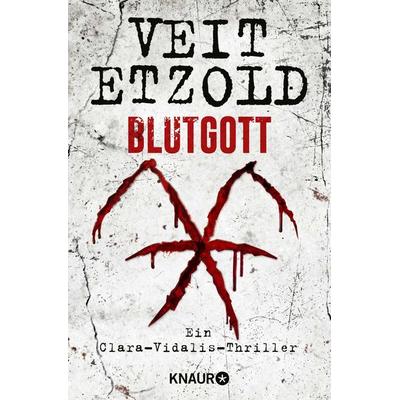 Blutgott, Taschenbuch von Veit Etzold, Knaur Taschenbuch