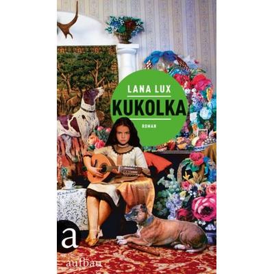 Kukolka, Gebundene Ausgabe von Lana Lux, Aufbau