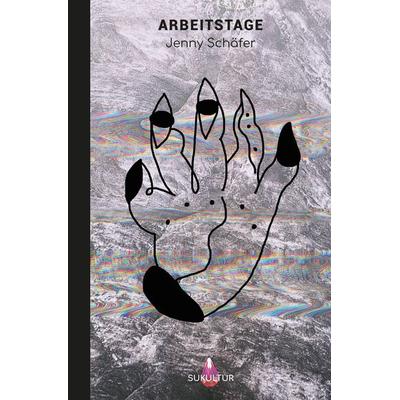 Arbeitstage, Paperback von Jenny Schäfer, Sukultur, 978-3-95566-147-2
