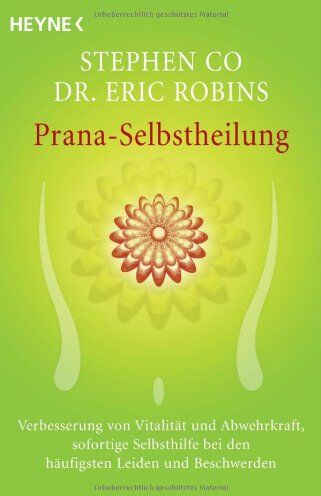 Stephen Co - Prana-Selbstheilung: Verbesserung von Vitalität und Abwehrkraft, sofortige Selbsthilfe bei den häufigsten Leiden und Beschwerden - Preis vom 06.10.2026 07:26:00 h