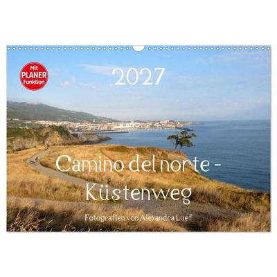 Camino del norte - Küstenweg (Wandkalender 2027 DIN A3 quer), CALVENDO Monatskalender