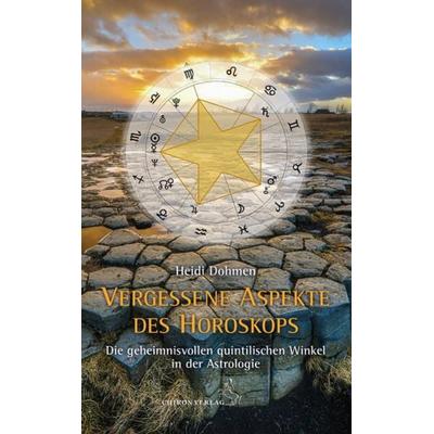Vergessene Aspekte des Horoskops, Taschenbuch von Heidi Dohmen, Chiron, 978-3-89997-281-8