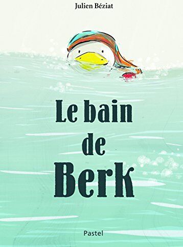 Julien Béziat - Le bain de Berk - Preis vom 19.10.2026 19:33:35 h