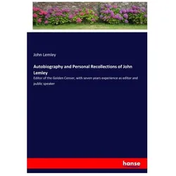 Autobiography and Personal Recollections of John Lemley, Belletristik von John Lemley