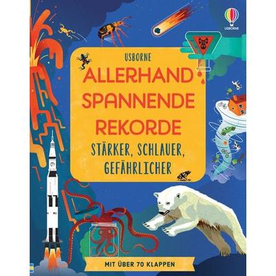 Allerhand spannende Rekorde: Stärker, schlauer, gefährlicher, Gebundene Ausgabe von Darran Stobbart,Lan Cook, Usborne