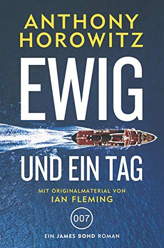 Anthony Horowitz - James Bond: Ewig und ein Tag - Preis vom 17.10.2026 19:25:27 h