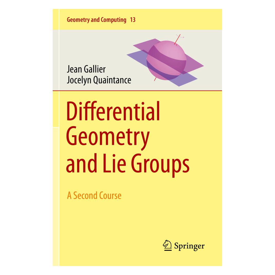 Springer Differential Geometry and Lie Groups (Englisch, Softcover, Jean Gallier, Jocelyn Quaintance) (56201949)