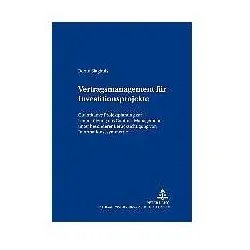 Vertragsmanagement für Investitionsprojekte, Fachbücher von Bernd Slaghuis