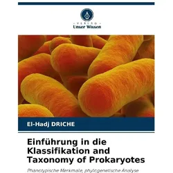 Einführung in die Klassifikation and Taxonomy of Prokaryotes, Fachbücher von El-Hadj DRICHE