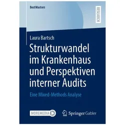 Strukturwandel im Krankenhaus und Perspektiven interner Audits, Fachbücher von Laura Bartsch
