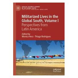 Umbreit Militarized Lives in the Global South, Volume I (Englisch, Softcover, Monica Herz, Rodrigues) (74669656)