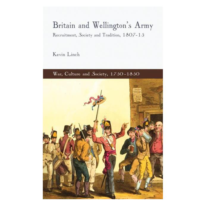 Palgrave Macmillan Uk Linch:Britain and Wellingtons Army (Englisch, Hardcover, K. Linch) (63048607)