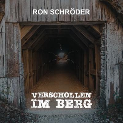 Verschollen im Berg - Ron Schröder, Audio, 4061707425264