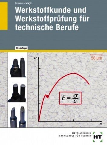 Emil Greven - Werkstoffkunde und Werkstoffprüfung für technische Berufe - Preis vom 09.10.2026 07:28:09 h
