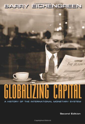 Barry Eichengreen - Globalizing Capital: A History of the International Monetary System - Preis vom 12.10.2026 11:37:12 h