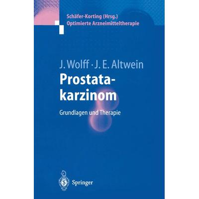 Prostatakarzinom, Taschenbuch von Johannes Wolff,Jens Erik Altwein, Springer Berlin, 978-3-540-20393-3