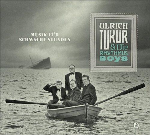 Ulrich Tukur & Die Rhythmus Boys - Musik für Schwache Stunden - Preis vom 27.09.2026 03:53:48 h