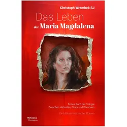 Wrembek:Das Leben der Maria Magdalena, Belletristik von Christoph Wrembek