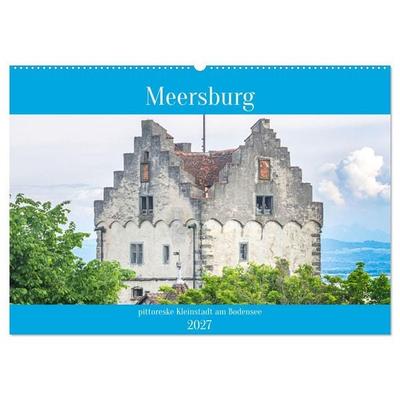 Meersburg - pittoreske Kleinstadt am Bodensee (Wandkalender 2027 DIN A2 quer), CALVENDO Monatskalender