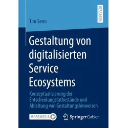 Gestaltung digitalisierter Service Ecosystems, Fachbücher von Tim Senn