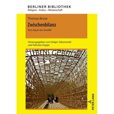 Zwischenbilanz, Gebundene Ausgabe von Thomas Brose, Peter Lang GmbH, Internationaler Verlag der Wissenschaften, 978-3-631-89518-4