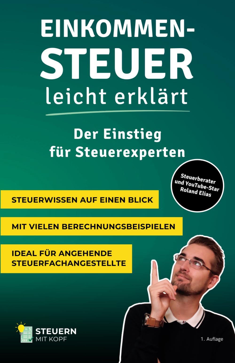 Roland Elias - Einkommensteuer leicht erklärt: Der Einstieg für Steuerexperten - Preis vom 09.10.2026 07:28:09 h