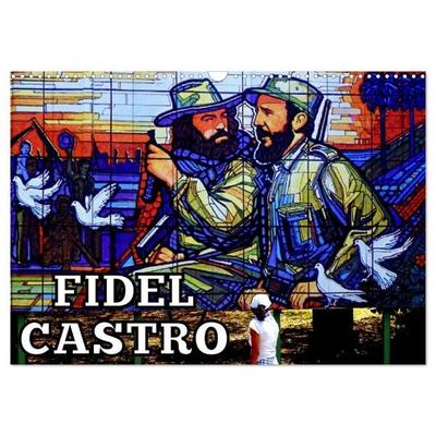 FIDEL CASTRO (Wandkalender 2027 DIN A3 quer), CALVENDO Monatskalender