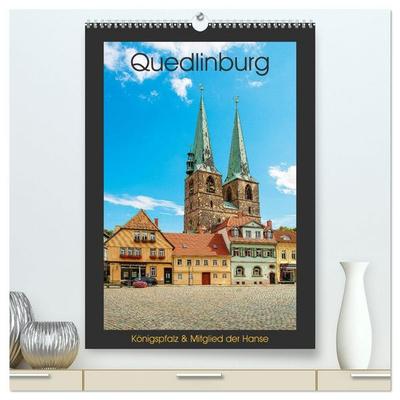 Quedlinburg - Königspfalz & Mitglied der Hanse (hochwertiger Premium Wandkalender 2027 DIN A2 hoch), Kunstdruck in Hochglanz