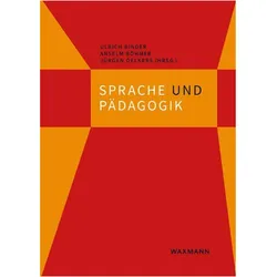Sprache und Pädagogik, Fachbücher von Anselm Böhmer, Ulrich Binder, Jürgen Oelkers