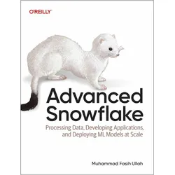 Advanced Snowflake, Fachbücher von Muhammad Fasih Ullah, Muhammad Ullah