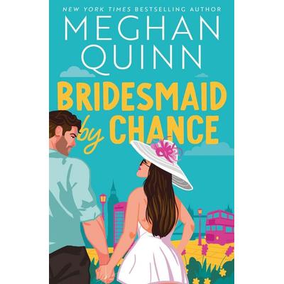Bridesmaid By Chance, Taschenbuch von Meghan Quinn, Hodder & Stoughton, 978-1-399-73923-8