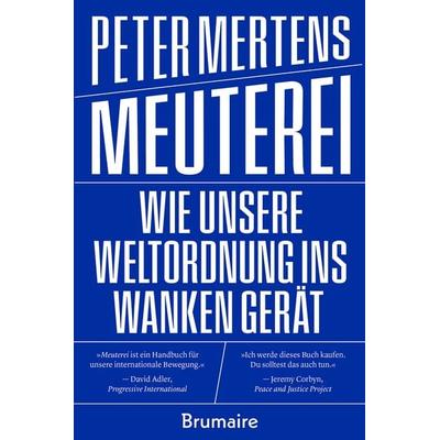 Meuterei, Taschenbuch von Peter Mertens, Brumaire Verlag, 978-3-948608-55-2