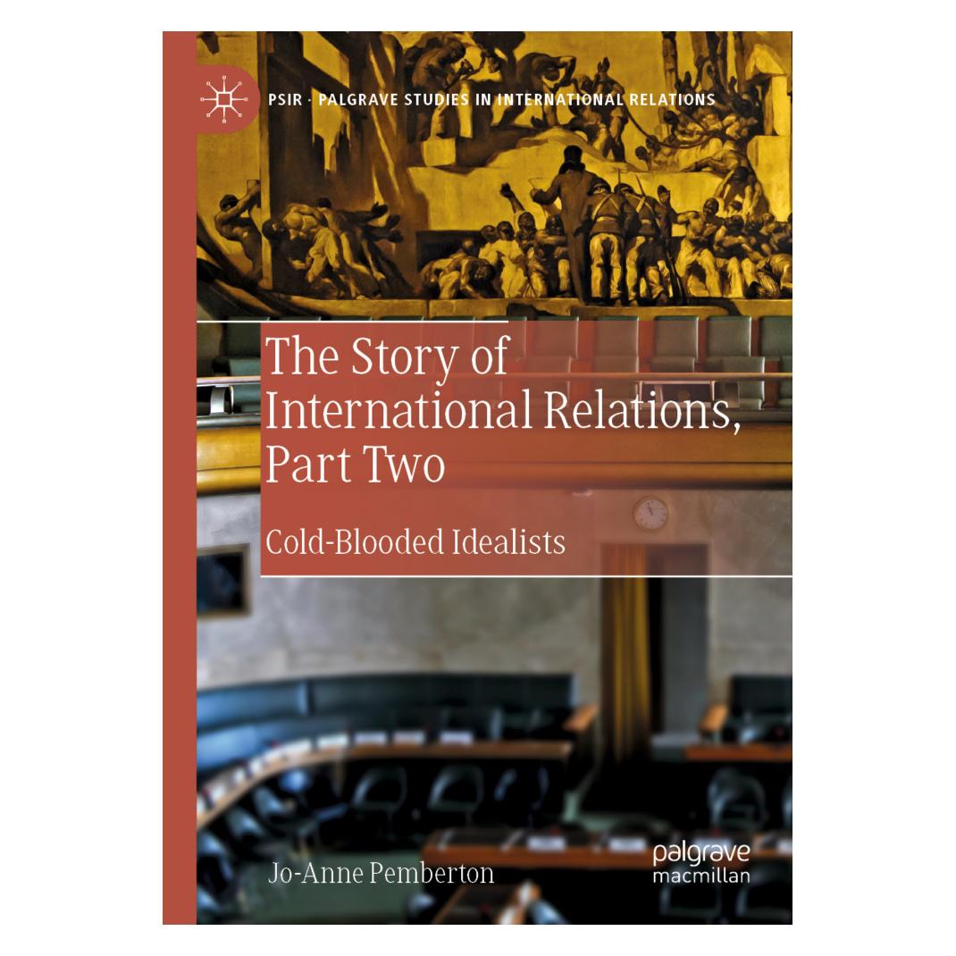 Springer The Story of International Relations, Part Two (Englisch, Softcover, Jo-Anne Pemberton) (56176416)