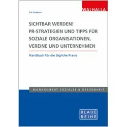 Lederer:Sichtbar werden! PR-Strategien, Ratgeber von Iris Lederer