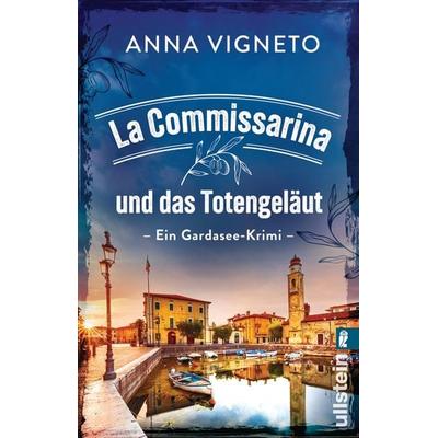La Commissarina und das Totengeläut, Taschenbuch von Anna Vigneto, Ullstein Taschenbuch, 978-3-548-07052-0