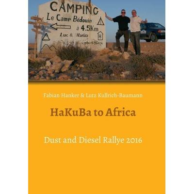 HaKuBa to Africa, Taschenbuch von Fabian Hanker, Tredition, 978-3-7439-5792-3