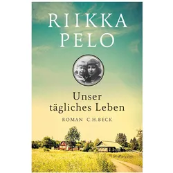 Unser tägliches Leben, Belletristik von Riikka Pelo
