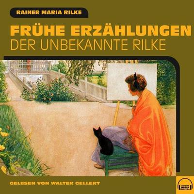 Frühe Erzählungen - Rainer Maria Rilke, Audio, 9783991556367