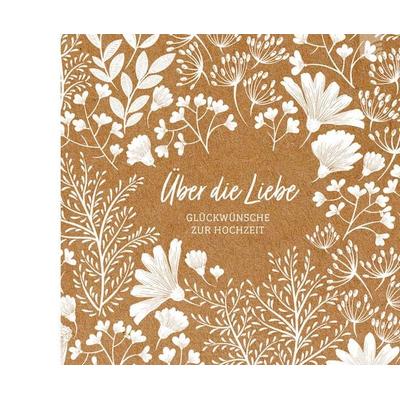Über die Liebe - Geschenkbuch, Gebundene Ausgabe von , Brunnen Verlag GmbH, 978-3-7655-3297-9